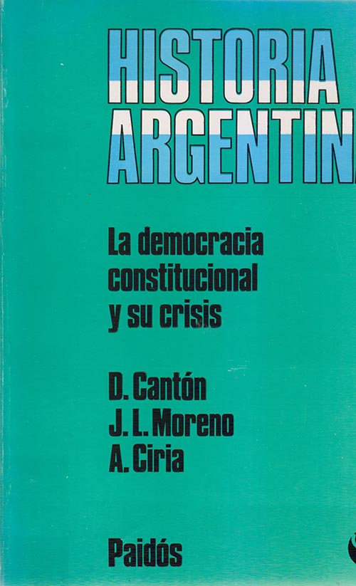 Historia Argentina – La democracia constitucional y su crisis